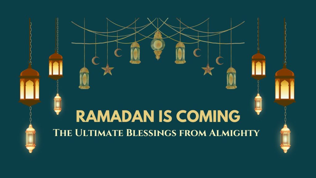 Ramadan is coming